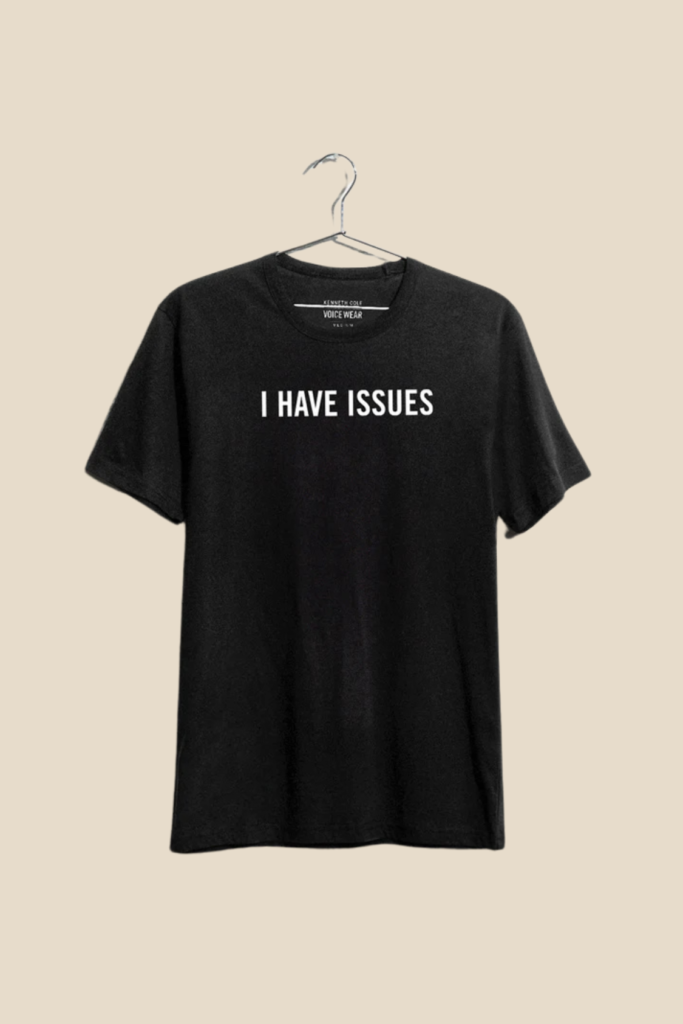 Lush Collective | Kenneth Cole "I Have Issues" T-shirt Holiday Gift Guide